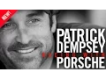 Patrick Dempsey On Racing With Porsche