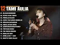 Lagu Tami Aulia Full Album - Sejauh Mungkin | Lagu Galau Viral Tiktok 2025