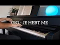 Download Lagu Gio - Je Hebt Me (Piano Cover)