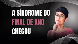 COMO LIDAR COM A ANGÚSTIA DO FIM DO ANO