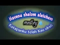 Download Lagu cover Havenu Shalom Aleichem (Kubawa Brita sejahtera) medley Ratapanku telah Kau ubah live