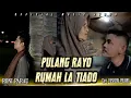 Download Lagu PULANG RAYO RUMAH LA TIADO | RONI PARAU (Offiicial Music Video)