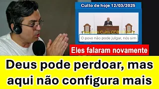 Deus pode até perdoar, nós não. Culto CCB 12/03/2025 - Ancião Hélio Bianco