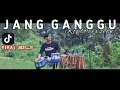 VIRAL...‼️ JANG GANGGU jandhut || KOPLO VERSION [LAIQ R MASDIN]