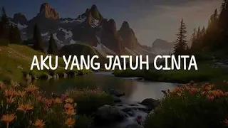 aku yang jatuh cinta tanpa cinta tak lagi sama lirik dudy oris yovie u0026 nuno ahmad