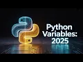 Python Variables Tutorial 2025 Quick Simple Guide