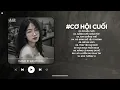 Download Lagu Nước Mắt Anh Lại Rơi Vì Em Đấy TikTok - Cơ Hội Cuối Lofi - Nhạc Chill TikTok Triệu View 2025