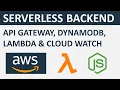 Serverless App Backend CRUD Node AWS API Gateway Lambda Function Cloud Watch DynamoDB