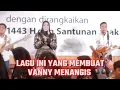 Lagu VANNY VABIOLA LIVE PERFOMANCE ( SHOLAWAT )
