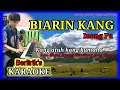 Download Lagu BIARIN KANG KARAOKE KOPLO RAMPAK [ Inong Fu ]
