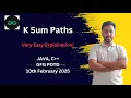 K Sum Paths GFG POTD 10 feb 2025 JAVA C