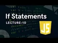 If Statements Lecture 10