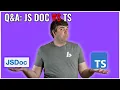 Q A JSDoc vs TS from Studying