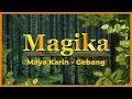 Download Lagu Maya Karin - Gebang (Magika OST) Official Lyric Video