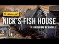 Nick s Fish House is a Complete Waterfront Dining Experience in Baltimore Get Out of Town