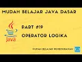 Mudah Belajar Java - Operator Logika