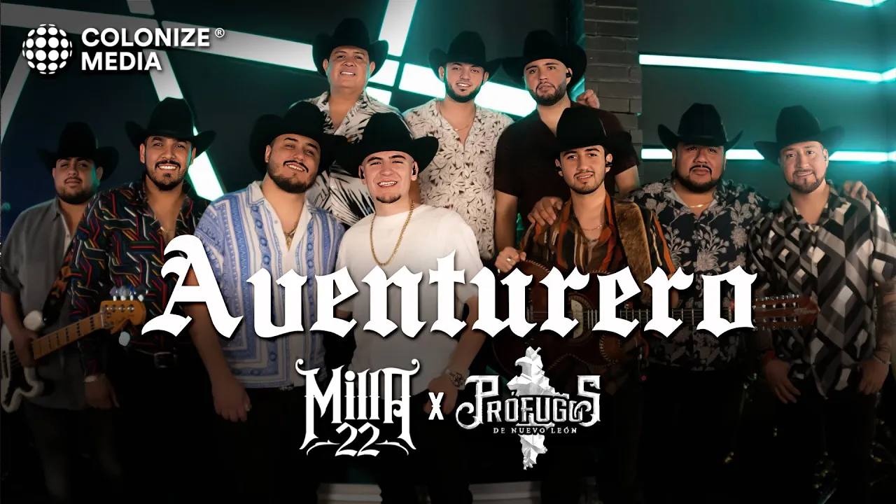 Milla 22 x Prófugos de Nuevo León - Aventurero (Video Oficial)