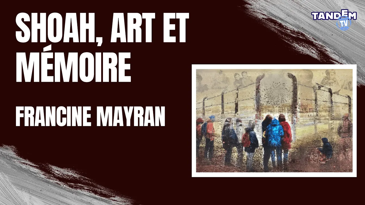 Shoah, Art et Mémoire | Le défi artistique de Francine Mayran