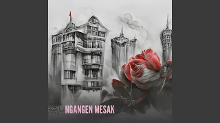 Download Ngangen Mesak MP3