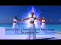 Download Lagu Tantric Ecstatic Dance • Sacred Trance Ritual for Kundalini Flow \u0026 Energy Awakening | DNA Activation