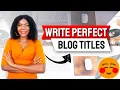 Tips to Writing Good Blog Titles How to write blog post titles
