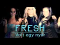 Lagu Fresh - Volt egy nyár I Official Music Video