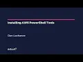Installing AWS PowerShell Tools - AWS Solutions Architect Associate Architecture Tools
