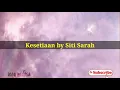 Download Lagu Siti Sarah - Kesetiaan karaoke