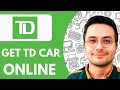 How to Get TD car insurance online - 2026 Best Method