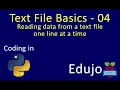 Text File Basics - 04 Reading one line at a time from a text file