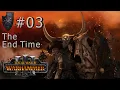 TWW III - Immortal Empires: The End Time #03 - Mrtvoly na severu