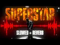 Download Lagu SUPERSTAR - DOX \u0026 JASKARAN SLOWED REVERB | VISUALIZER #dox #panjabisong #slowedandreverb