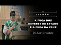 Download Lagu [Sermão] A fuga dos deveres de estado é a fuga da cruz - Pe. Ivan Chudzik, IBP (24/08/2025)