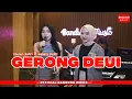 Lagu GERONG DEUI - CHELEN X SAHARA [Live Cover]