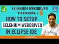 Selenium WebDriver Tutorial - How to Setup Selenium WebDriver in Eclipse IDE