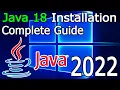 How to Install Java 18 on Windows 2022 Update JAVA - HOME JDK installation Complete Guide