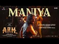 Download Lagu Maniya (Malayalam) - Video | ARM | Tovino Thomas | Jithin Laal | Dhibu Ninan Thomas | Magic Frames
