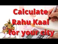 How to calculate Rahu Kaal for your city