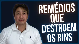 7 MEDICAMENTOS que ACABAM com seus RINS!
