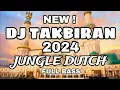 Download Lagu DJ TAKBIRAN 2024_MUSHUP JUNGLE DUTCH V#4 || SANGAT NGEBASSSS.!!!