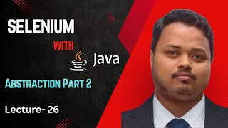 Java with Selenium Lecture-26 Abstraction In Java-2 Java OOPS Concept Interface Concept