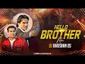 Download Lagu HELLO BROTHER DJ REMIX DJ BHUSHAN X | SALMAN KHAN