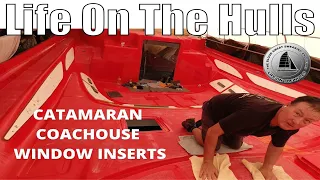 Ep166 Catamaran Coach House Window Inserts and Final Waxing