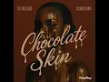 Chocolate Skin (feat. October London) - The Colleagues