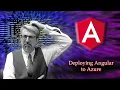 Deploying Angular to Azure