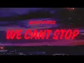 Download Lagu Miley Cyrus - We Can't Stop (Lyrics)