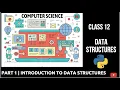 Introduction to Data Structures Class 12 CBSE Computer Science