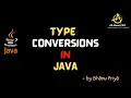 Type Conversions in Java lec 7 Java Tutorials BhanuPriya