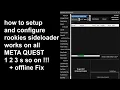 2025 Oculus Meta Quest 1 2 3 S full tutorial guide how to setup and configure rookies sideloader