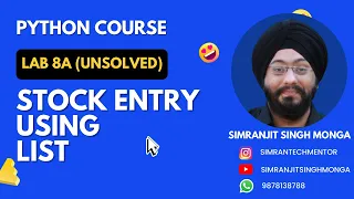 Lab 8a Stock Entry Problem Unsolved Python Program Simranjit Singh Monga